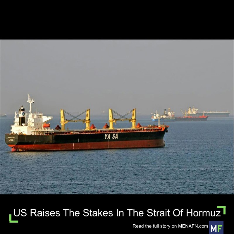 Analysis: US Raises Stakes in the Strait of Hormuz