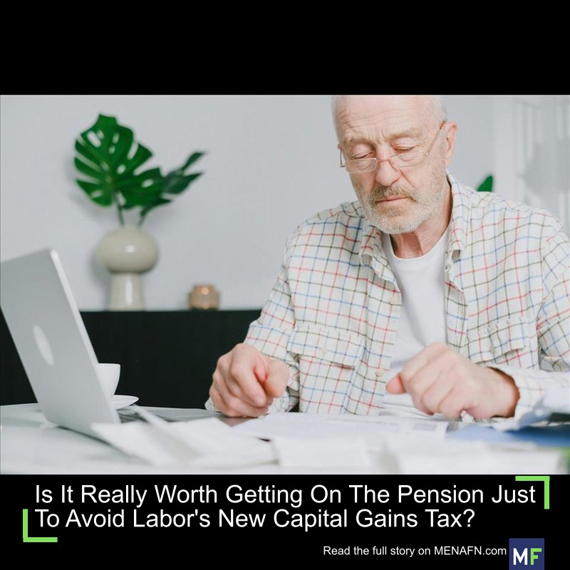 Is It Really Worth Getting On The Pension Just To Avoid Labor's New Capital Gains Tax? #Really #Worth #Getting #Pension #Just #Avoid #Labor's #Capital #Tax? #USA #Russia #Biden #Ukraine #War #Palestine #Gaza #Israel #