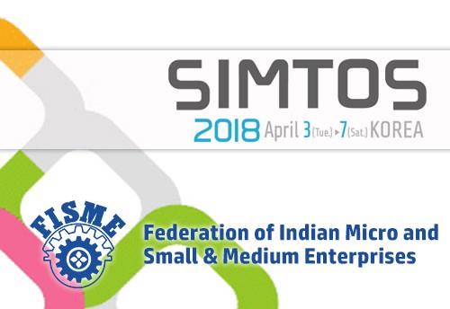 India- FISME invites MSMEs to be a part of delegation to SIMTOS, Seoul