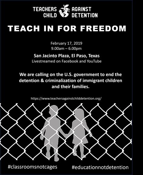 Teachers and immigrant rights activists gather in El Paso to call for an end to the detention and