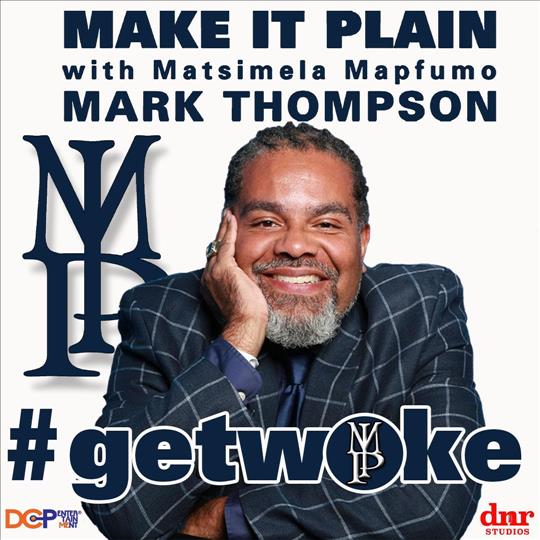 Social Justice Activist and Veteran Radio Host Mark Thompson Launches New Daily Show and Podcast with DNR Studios and DCP Entertainment