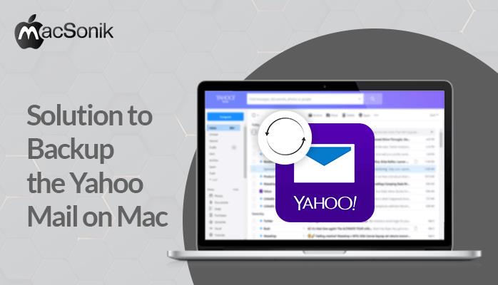 MacSonik Software Introducing a Prominent Solution to Backup the Yahoo ...