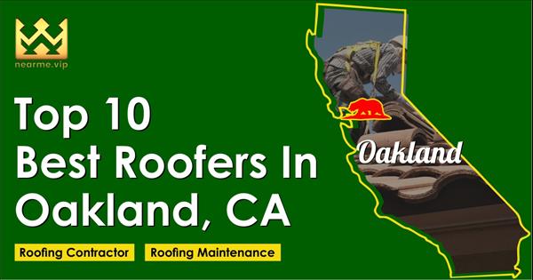 Finding Quality Roofing Companies In Oakland Becomes Easier With Near Me Business Directory