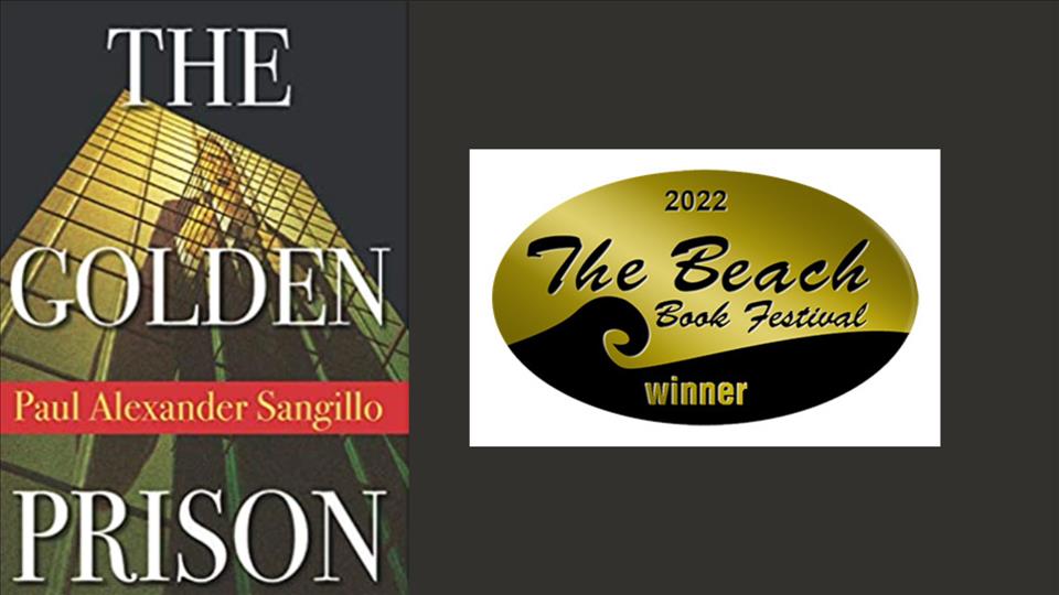 'The Golden Prison' By Paul Alexander Sangillo Wins National 2022 Beach Book Festival Fiction Award