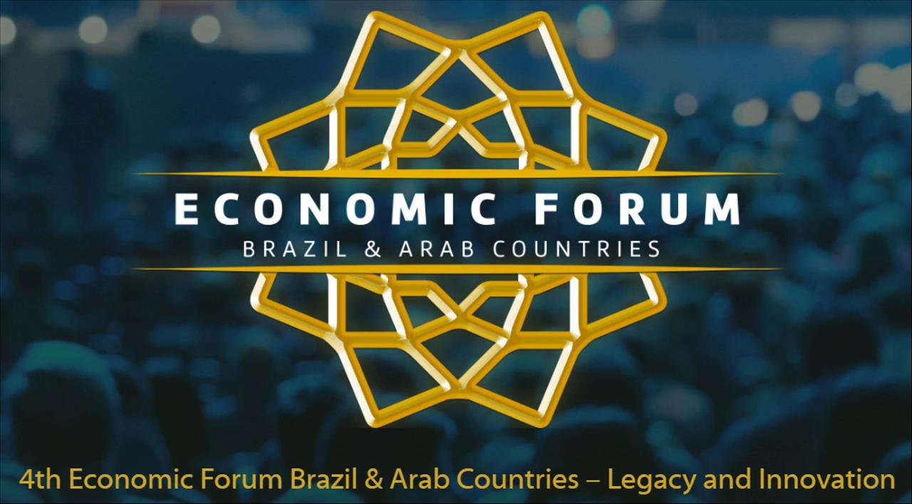 Fourth Economic Forum Brazil & Arab Countries To Highlight Future Of Brazil-Arab League Partnership