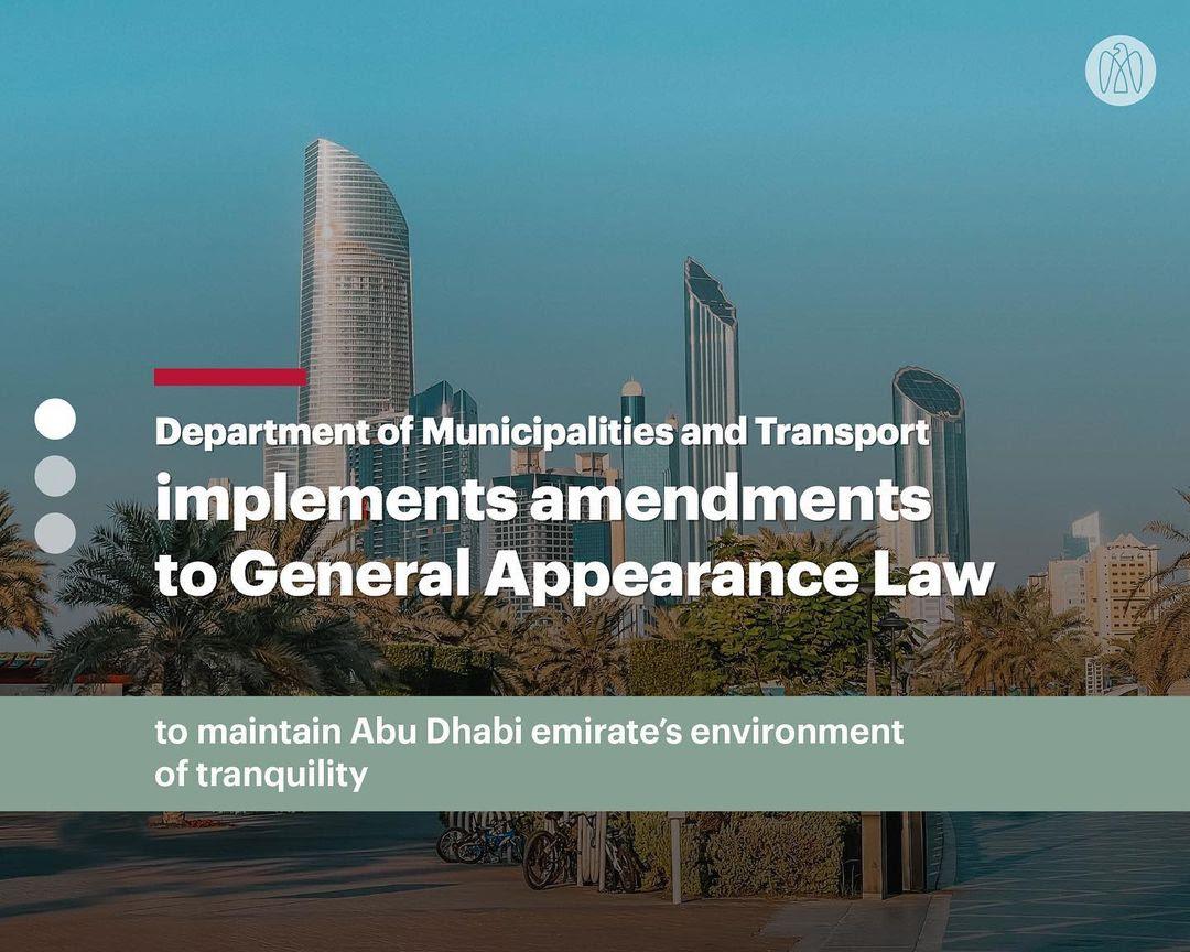 Department Of Municipalities And Transport Enacts Amendments To The General Appearance Law In Abu Dhabi