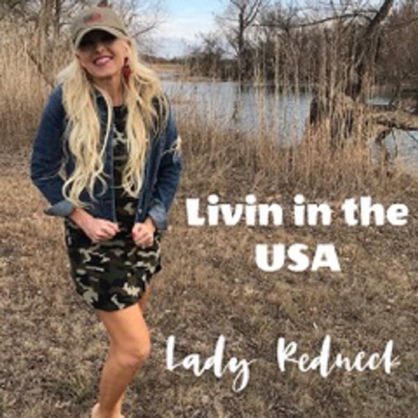 Dallas Bombshell Lady Redneck Releases Patriotic New Summer Single 'Livin' In The USA'