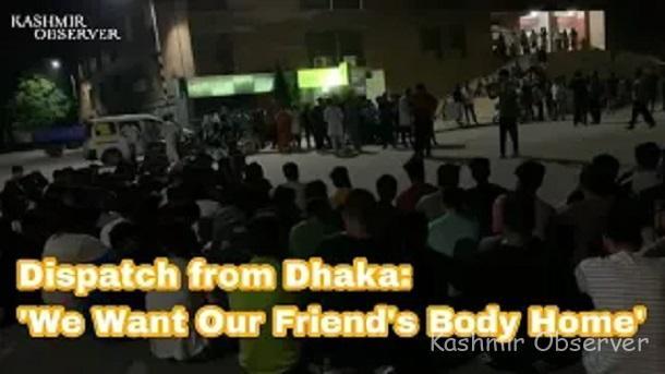 Dispatch From Dhaka: 'We Want Our Friend's Body Home'
