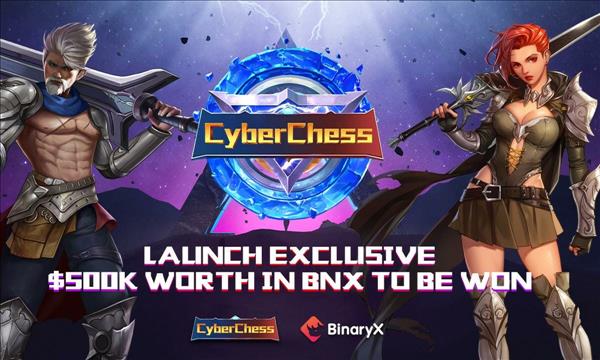 Gamefi Platform Binaryx Launches Strategy Game Cyberchess With $500,000 Prize Pool