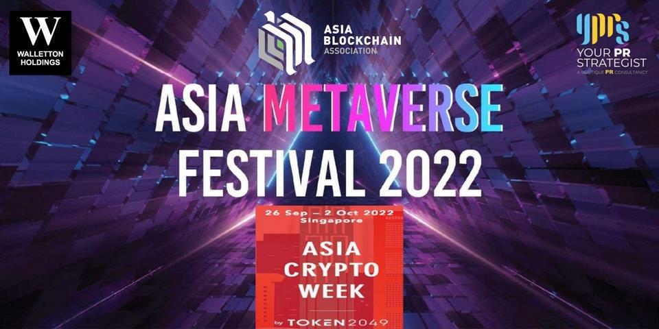 Asia Metaverse Festival 2022 To Kick Off 26 - 30 Sep 2022 In Singapore In Conjunction With Asia Crypto Week