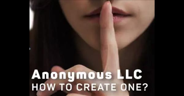 Anonymous Llcs Provide Each Member LLC Anonymity