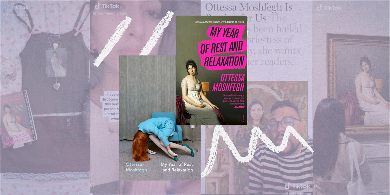 My Year Of Rest And Relaxation: 'Sad-Girl' Fetishism Or 'Cuttingly Funny' Feminist Satire?