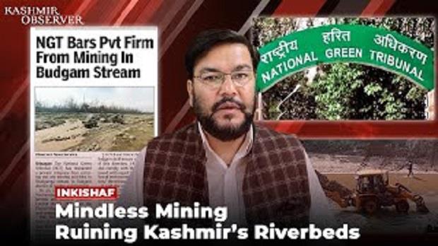 Mindless Mining Ruining Kashmir's Riverbeds