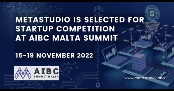 Metastudio Is Selected For Startup Competition At AIBC Malta Summit, 1519 November 2022