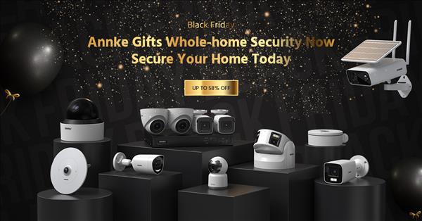 Annke Gives The Gift Of Whole-Home Security For Biggest Shopping Frenzy This Year