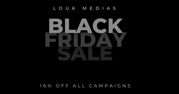Louk Medias Announced A Massive Discount Off All Marketing And PR Campaigns For Black Friday And Cyber Monday