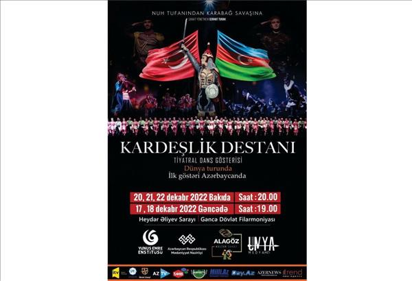 Dastan Of Friendship Performance To Be Presented In Ganja & Baku