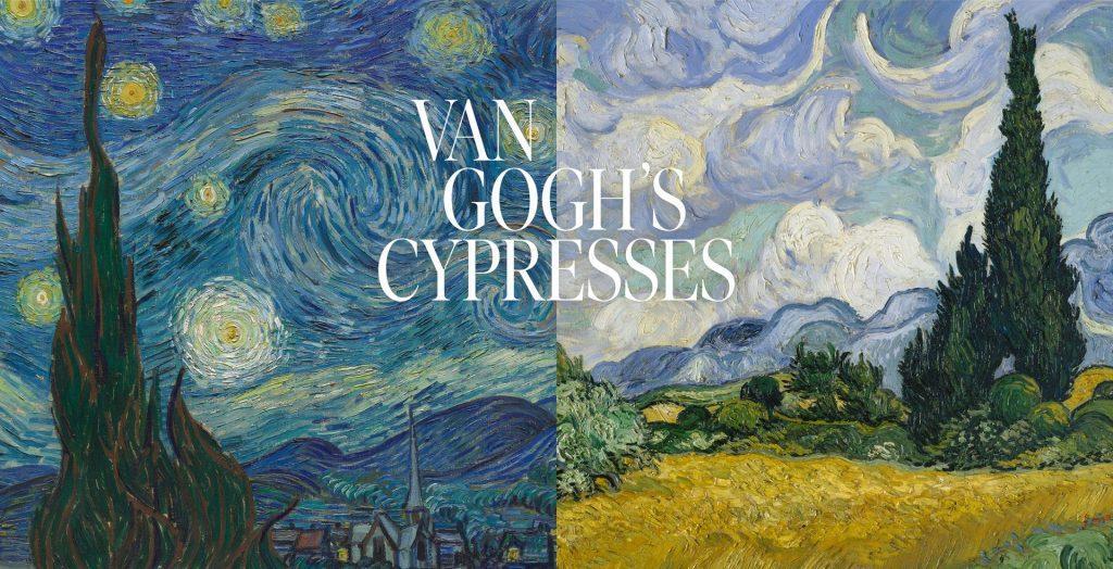 Van Goghs Love Of Cypress Trees Symbols Of Eternity And Life Cycles Will Be The Focus Of A 7417