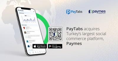 Paytabs Acquires Turkey’s Largest Social Commerce Platform, …