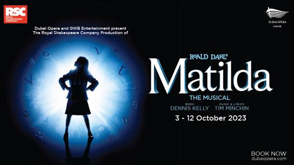 Dubai, Get Ready For Matilda!
