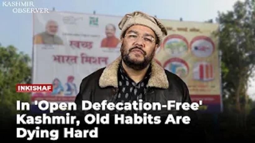 In 'Open Defecation-Free' Kashmir, Old Habits Are Dying Hard