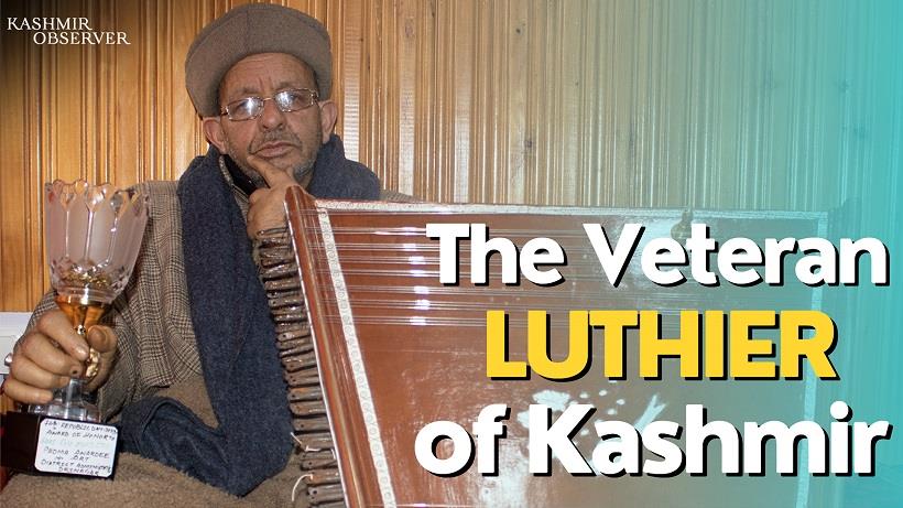 The Veteran Luthier Of Kashmir