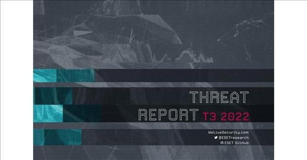 ESET Threat Report T3 2022