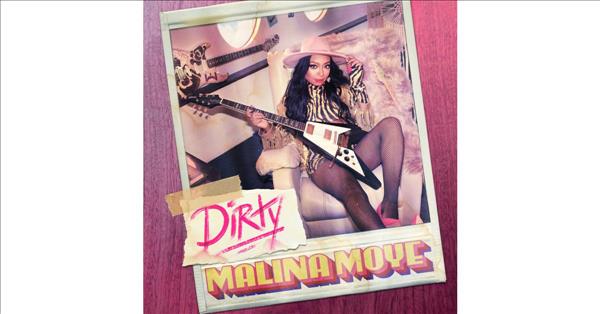 Malina Moye Gets 'Dirty' On Fourth Album