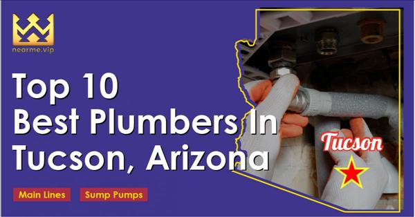 Near Me Is An Online Platform Listing The Best Rated Plumbers In Tucson