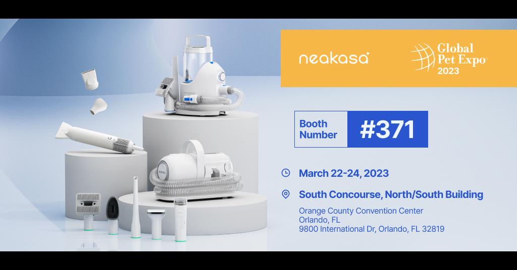 Neakasa To Showcase Innovative Pet Products At Global Pet Expo 2023