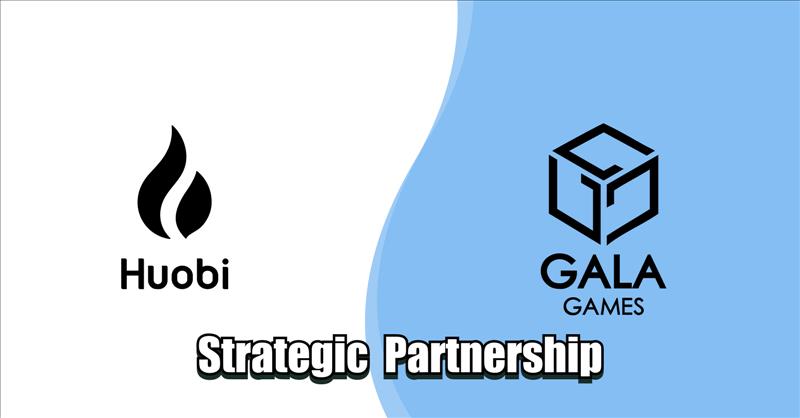 Huobi Partners With Gala Games On Layer-1 Integration And Web3 Ecosystem Development