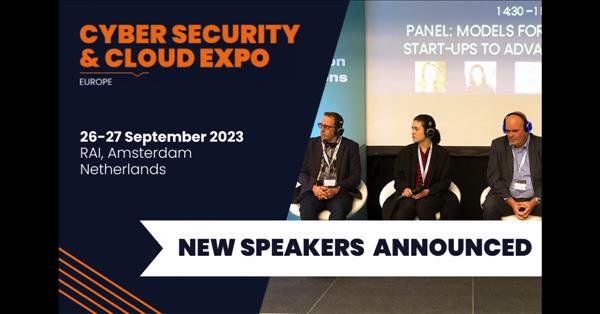 CYBER SECURITY & CLOUD EXPO EUROPE ANNOUNCES NEW SPEAKERS | MENAFN.COM