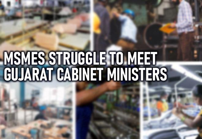 Msmes Struggle To Meet Gujarat Cabinet Ministers