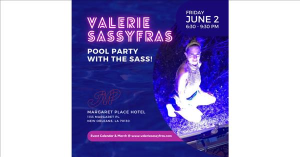 Valerie Sassyfras To Host Pool Party With The Sass On June 2, 2023