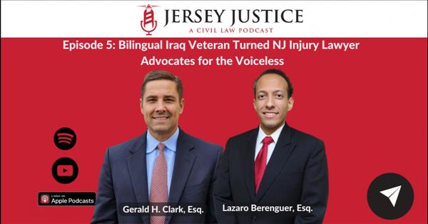 Bilingual Iraq Veteran Turned New Jersey Injury Lawyer, Lazaro Berenguer, Esq., Is“The Voice For The Voiceless