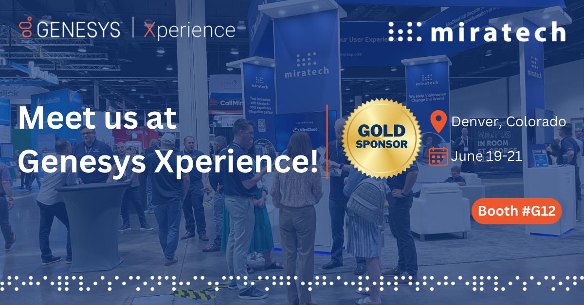 Miratech Announces Gold Sponsorship Participation At Genesys Xperience