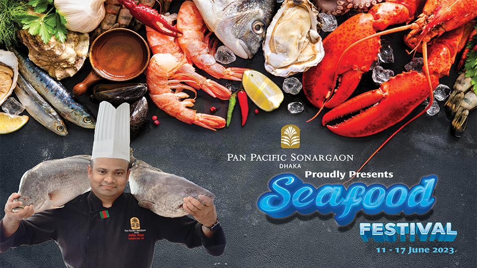 Pan Pacific Sonargaon Hosts Seafood Festival