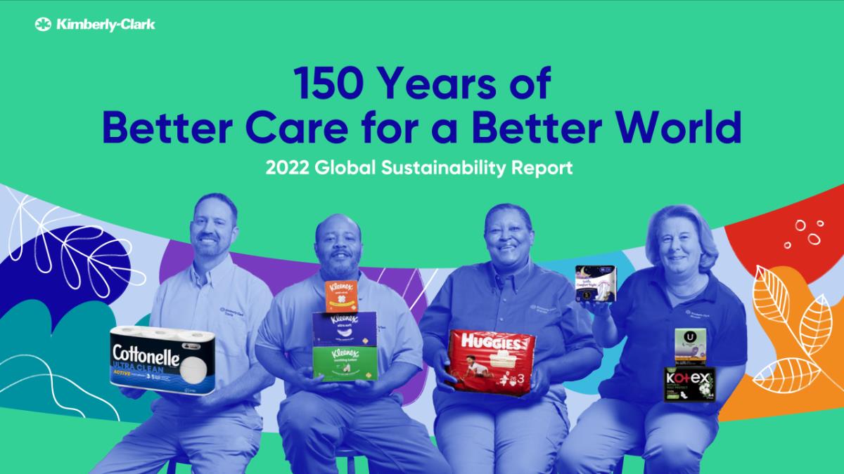 150 Years Of Better Care For A Better World: Kimberly-Clark Reports ...