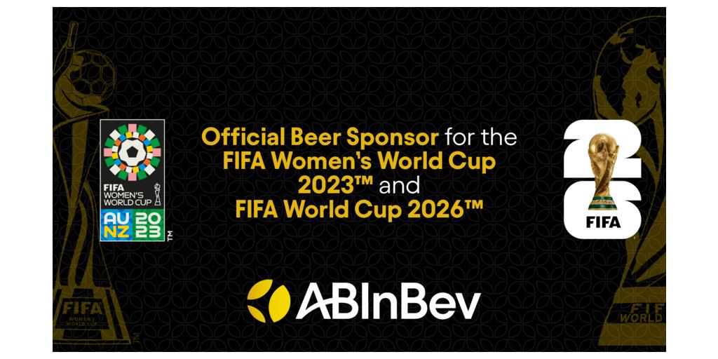 FIFA Announces AB Inbev As Official Beer Sponsor Of FIFA Women's World Cup 2023TM And FIFA World Cup 2026TM