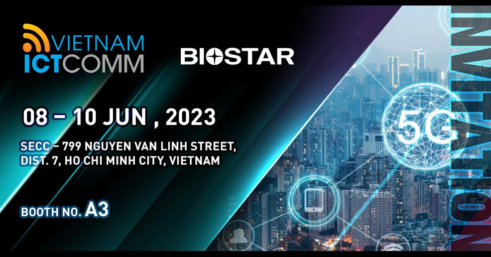 PRESS NEWS: BIOSTAR SHOWCASES INDUSTRIAL MOTHERBOARDS AND SYSTEMS AT ICT COMM VIETNAM 2023