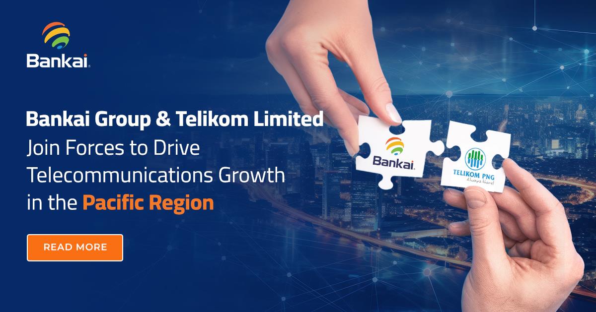 Bankai Group And Telikom Limited Join Forces To Drive ...