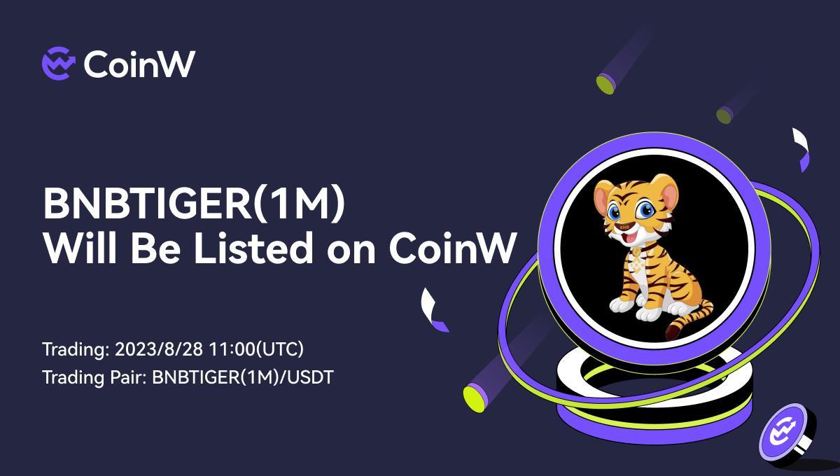 Bnb Tiger Inu) Bnbtiger, A Meme Coin, To Be Listed On Coinw Exchange
