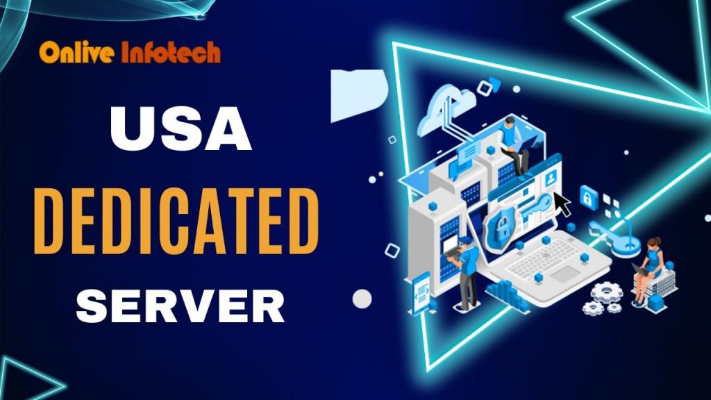 Get The Power Of Usa Dedicated Server For Your Digital Website