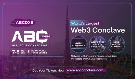 Dubai To Witness The World's Largest Web3nference: Abcnclave To Unite Global Web3 Pioneers In Dubai World Trade Centre