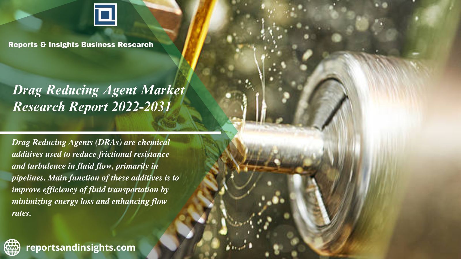 Drag Reducing Agent Market: Analyzing the Driving Factors | 2031