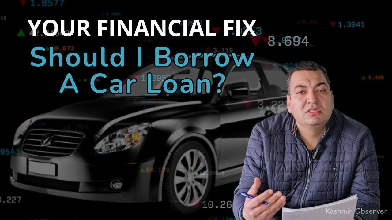 Video: Your Financial Fix | Why Car Loan Makes You Poor?