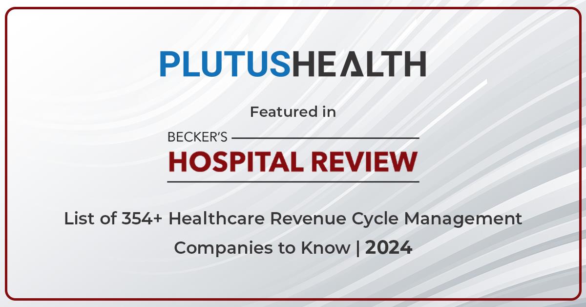 Plutus Health Recognized As Leading RCM Company By Becker's Healthcare