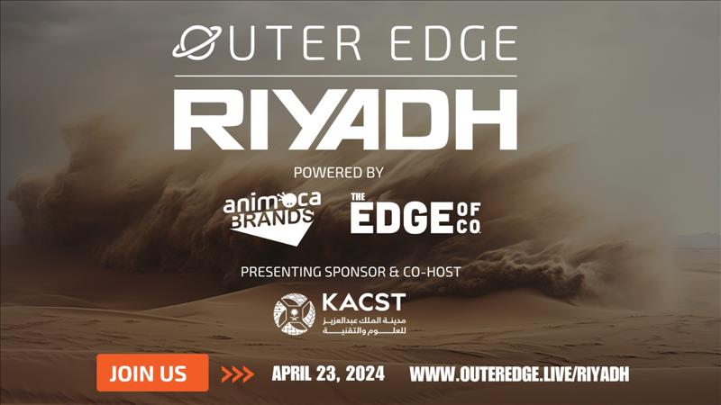 From LA To Riyadh: Outer Edge Web3 Innovation Summit Debuts In Saudi Arabia In Partnership With Animoca Brands And KACST