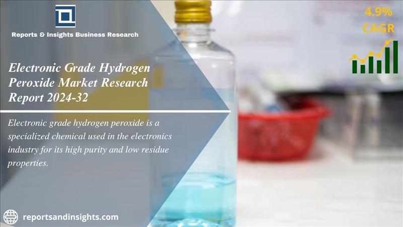 Driving Growth in the Electronic Grade Hydrogen Peroxide Market