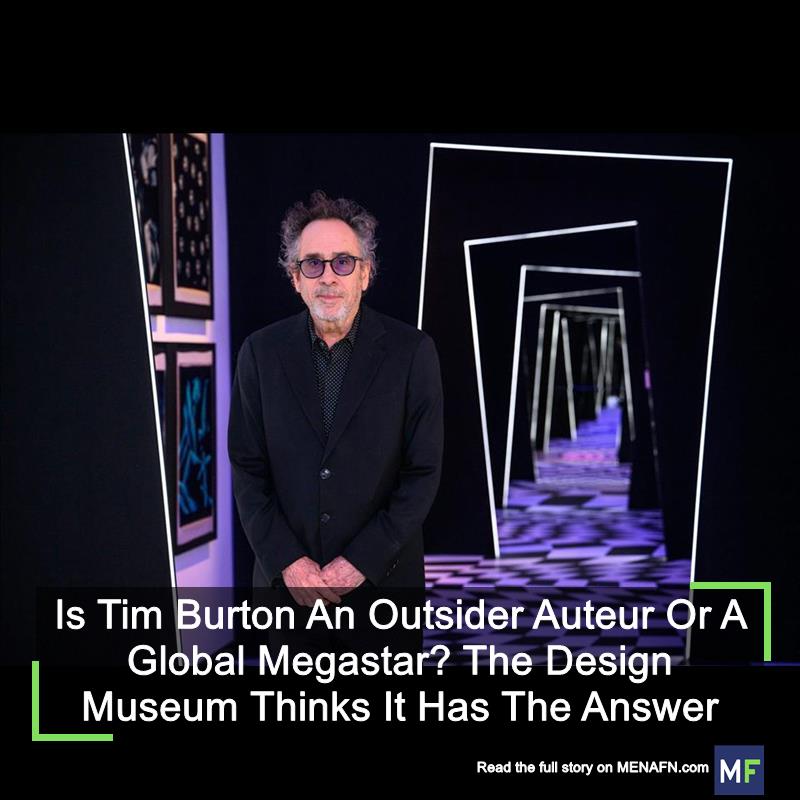 Is Tim Burton An Outsider Auteur Or A Global Megastar? The Design Museum Thinks It Has The Answer #Burton #Outsider #Auteur #Global #Megastar? #Design #Museum #Thinks #Answer #Meeting #Discussions #Event #Agreement #MoU